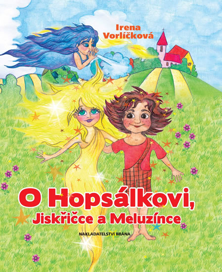 Obrázok O Hopsálkovi, Jiskřičce a Meluzínce