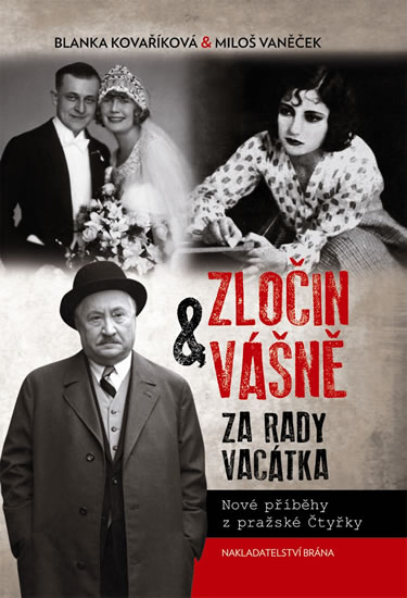 Obrázok Zločin a vášně za rady Vacátka - Nové příběhy z pražské Čtyřky