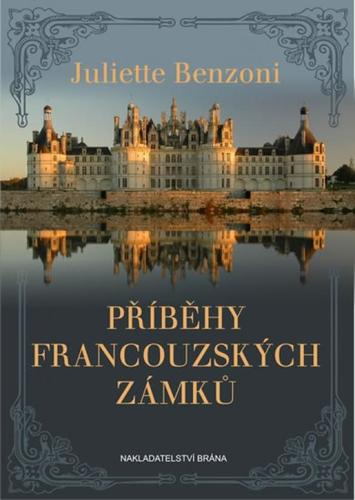 Obrázok Příběhy francouzských zámků
