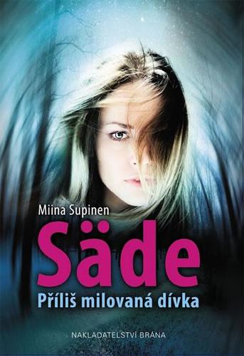 Obrázok Säde - Příliš milovaná dívka
