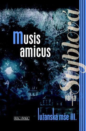 Obrázok Lužanská mše III. - Musis amicus