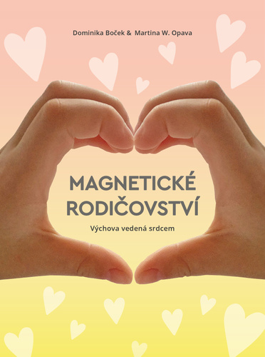 Obrázok Magnetické rodičovství - Výchova vedená srdcem