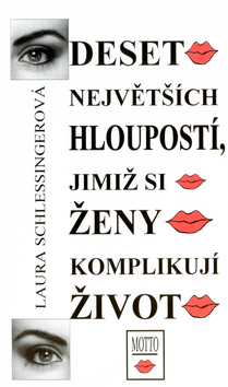 Obrázok Deset hloupostí,jimiž si ženy komplikují život