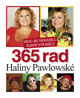 Obrázok Moc se nekasej,sukni vykasej! 365 rad Haliny Pawlowské