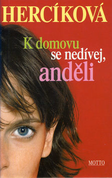 Obrázok K domovu se nedívej anděli