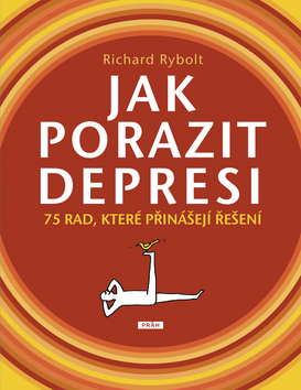 Obrázok Jak porazit depresi - 75 rad, které přinášejí řešení