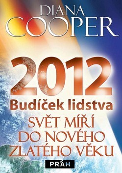 Obrázok 2012 Budíček lidstva - Svět míří do nové