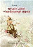 Obrázok Strýček Ludvík v honduraských stepích