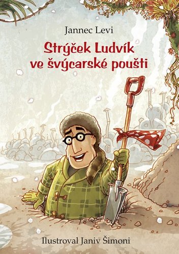 Obrázok Strýček Ludvík ve švýcarské poušti