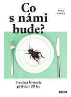 Obrázok Co s námi bude? - Stručná historie příštích 20 let