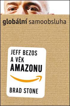 Obrázok Globální samoobsluha - Jeff Bezos a věk Amazonu