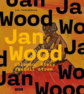 Obrázok Jan Wood, chlapec, který zasadil strom