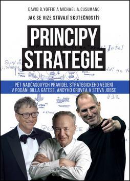 Obrázok Principy strategie - Pět nadčasových pravidel strategického leadershipu v podání Billa Gatese, Andyho Grova a Steva Jobse