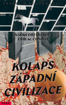 Obrázok Kolaps západní civilizace - Jak bude náš svět vypadat v roce 2393?