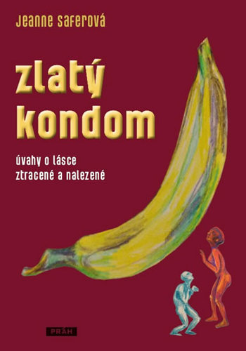 Obrázok Zlatý kondom - Úvahy o lásce ztracené a nalezené