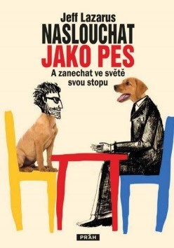 Obrázok Naslouchat jako pes - A zanechat ve světě svou stopu