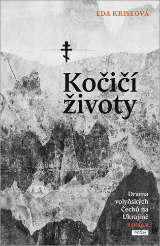 Obrázok Kočičí životy - Drama volyňských Čechů na Ukrajině