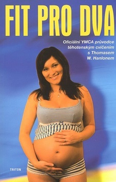Obrázok Fit pro dva - Oficiální YMCA průvodce těhotenským cvičením