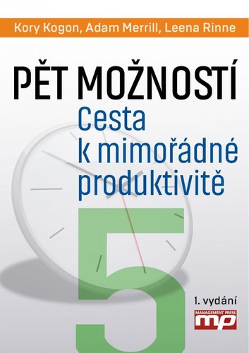 Obrázok Pět možností. Cesta k mimořádné produktivitě