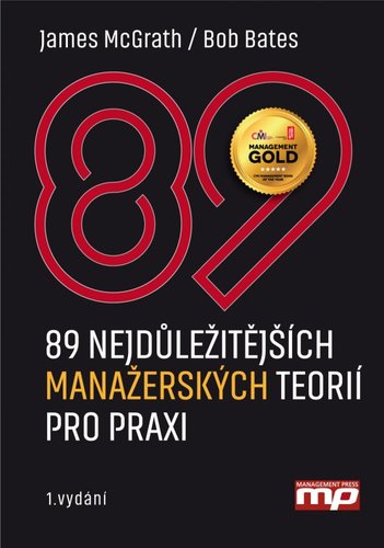 Obrázok 89 nejdůležitějších  manažerských teorií pro praxi