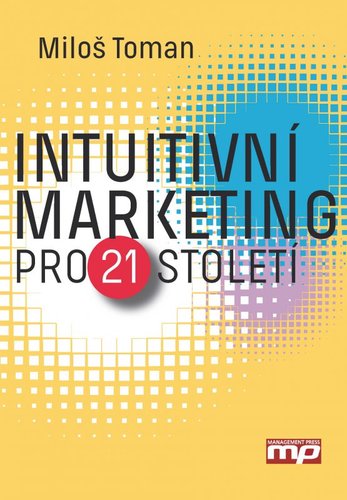 Obrázok Intuitivní marketing pro 21. století