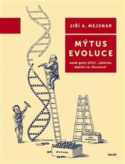 Obrázok Mýtus evoluce aneb geny křičí: "Jémine,