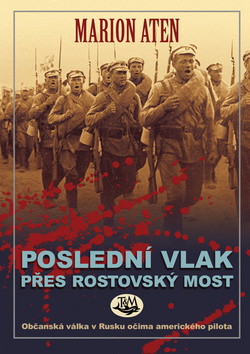Obrázok Poslední vlak přes Rostovský most