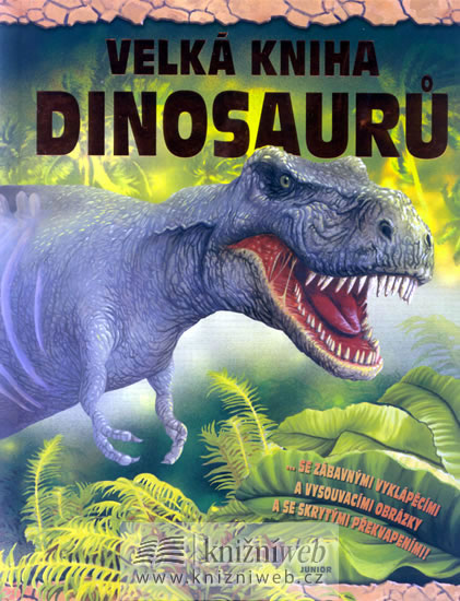 Obrázok Velká kniha dinosaurů -  se zábavnými vyklápěcími a vysouvacími obrázky a se skrytými překvapeními!