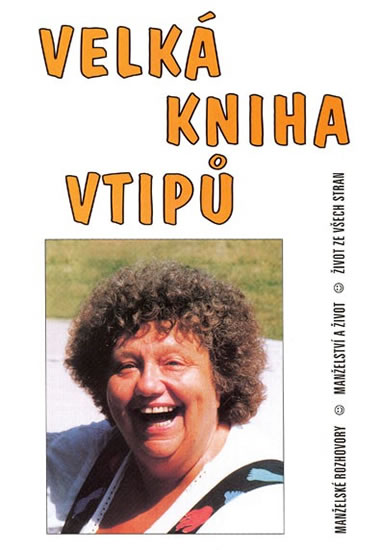 Obrázok Velká kniha vtipů - Manželské rozhovory / Manželství a život / Život ze všech stran (na obálce Helena Růžičková)