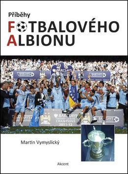 Obrázok Příběhy fotbalového Albionu