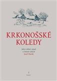 Obrázok Krkonošské koledy - Jak je sebral, sepsa