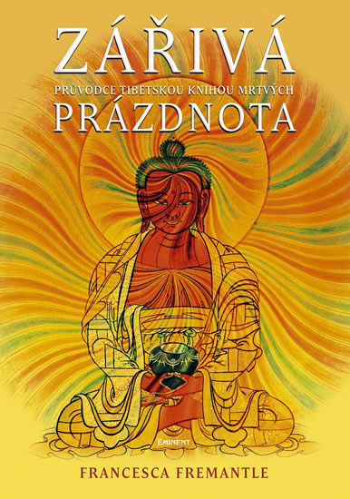 Obrázok Zářivá prázdnota - Průvodce Tibetskou knihu mrtvých