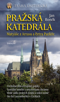 Obrázok Pražská katedrála Matyáše z Arrasu a Petra Parléře