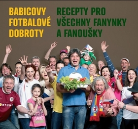 Obrázok Babicovy fotbalové dobroty - Recepty pro všechny fanynky a fanoušky