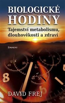 Obrázok Biologické hodiny - Tajemství metabolismu, dlouhověkosti a zdraví