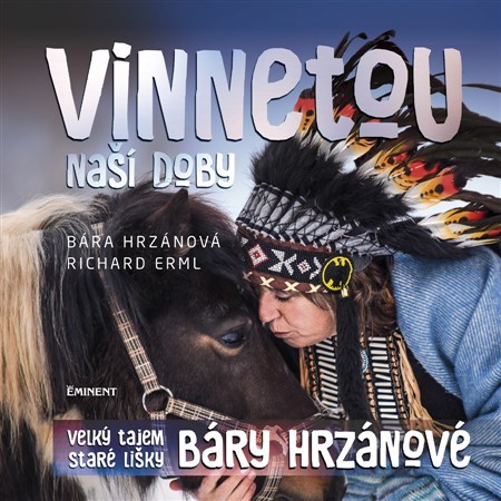 Obrázok Vinnetou naší doby - Velký tajem Staré lišky Báry Hrzánové