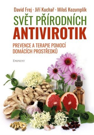 Obrázok Svět přírodních antivirotik - Prevence a terapie pomocí domácích prostředků