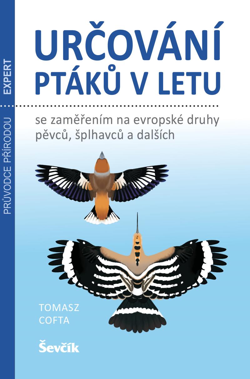 Obrázok Určování ptáků v letu se zaměřením na evropské druhy pěvců, šplhavců a dalších