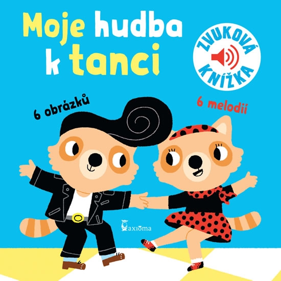 Obrázok Moje hudba k tanci - Zvuková knížka