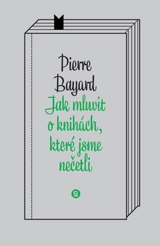 Obrázok Jak mluvit o knihách, které jsme nečetli