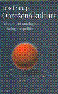 Obrázok Ohrožená kultura - Od evoluční ontologie k ekologické politice