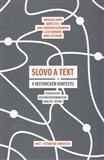 Obrázok Slovo a text v historickém kontextu - Perspektivy historickosémantické analýzy jazyka