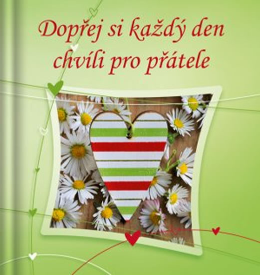 Obrázok Dopřej si každý den chvíli pro přátele