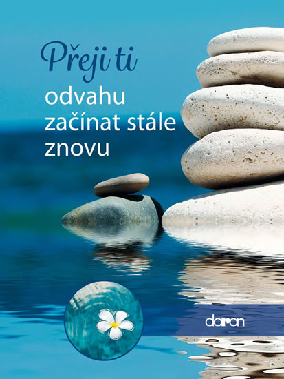 Obrázok Přeji ti odvahu začínat stále znovu
