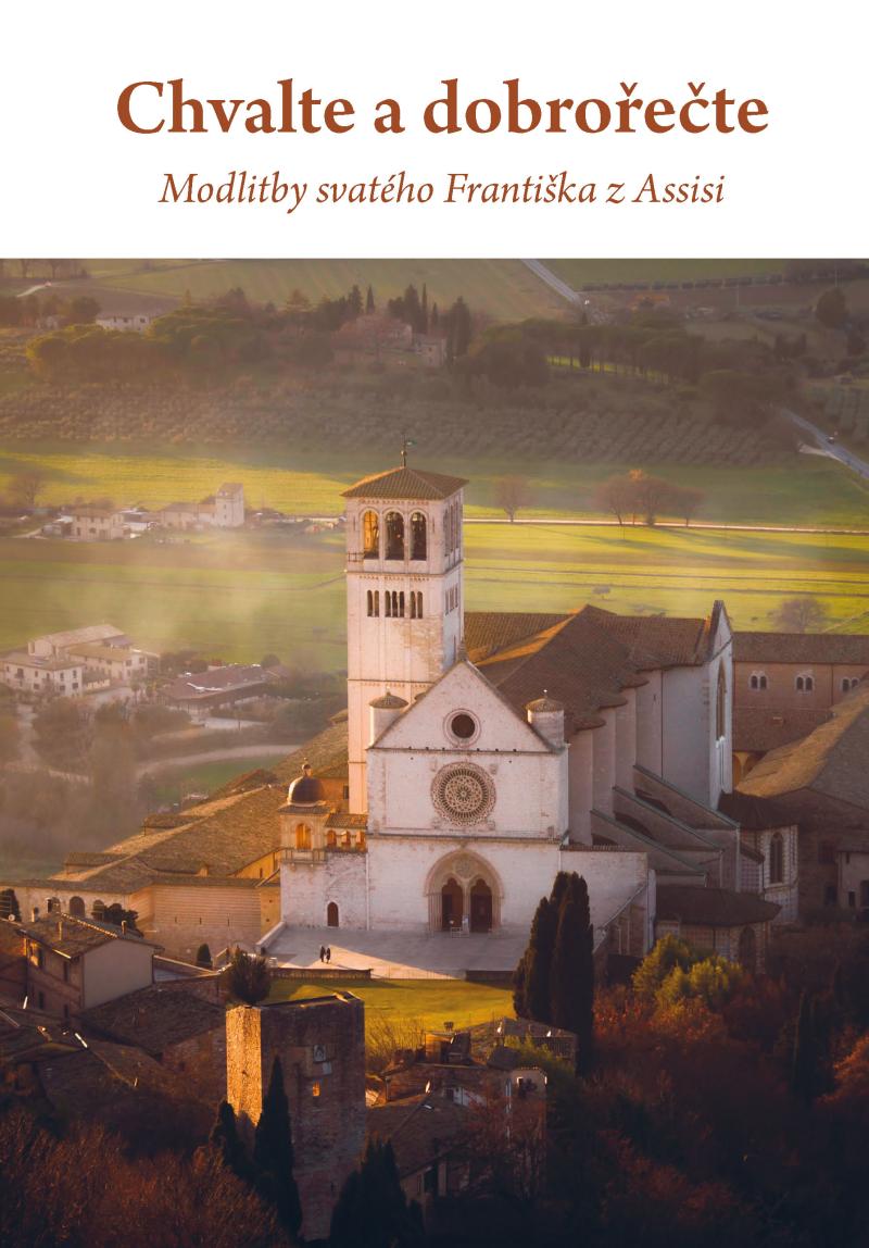 Obrázok Chvalte a dobrořečte - Modlitby svatého Františka z Assisi