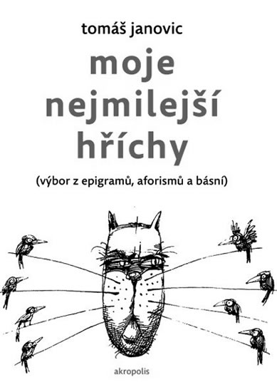 Obrázok Moje nejmilejší hříchy (výbor z epigramů, aforismů a básní)