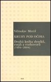 Obrázok Kruhy pod očima - Druhá kniha deníků, esejů a rozhovorů (1994-2004)