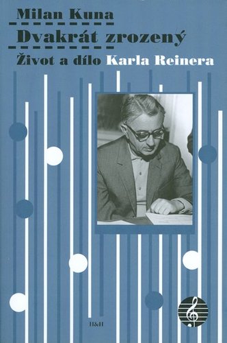 Obrázok Dvakrát zrozený - Život a dílo Karla Reinera