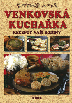 Obrázok Venkovská kuchařka - Recepty naší rodiny