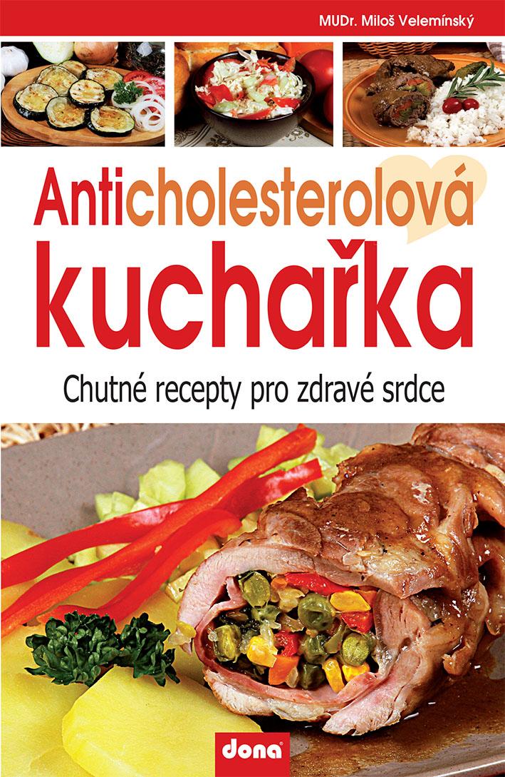 Obrázok Anticholesterolová kuchařka - Chutné recepty pro zdravé srdce